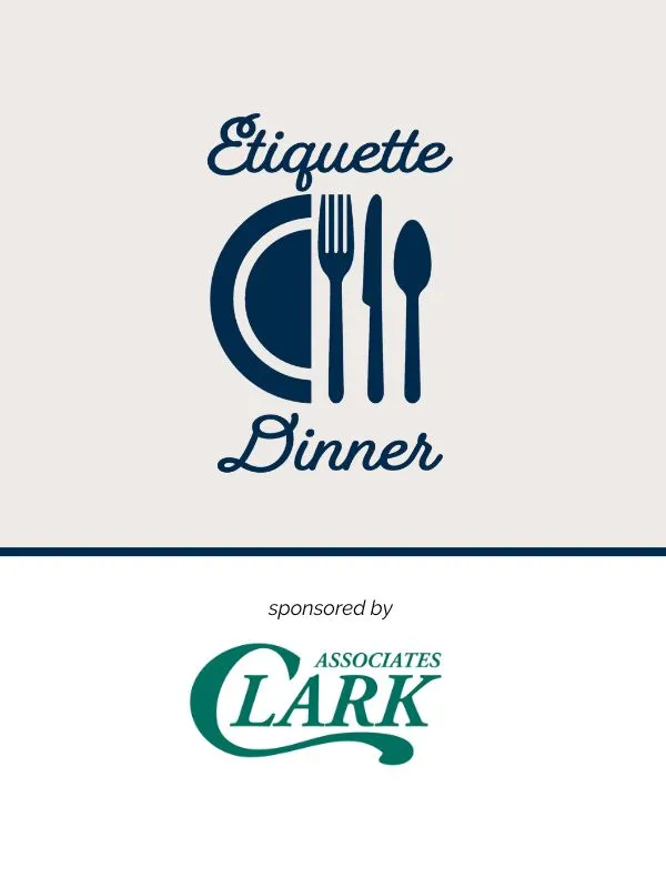 Etiquette Dinner sponsored by Clark Associates