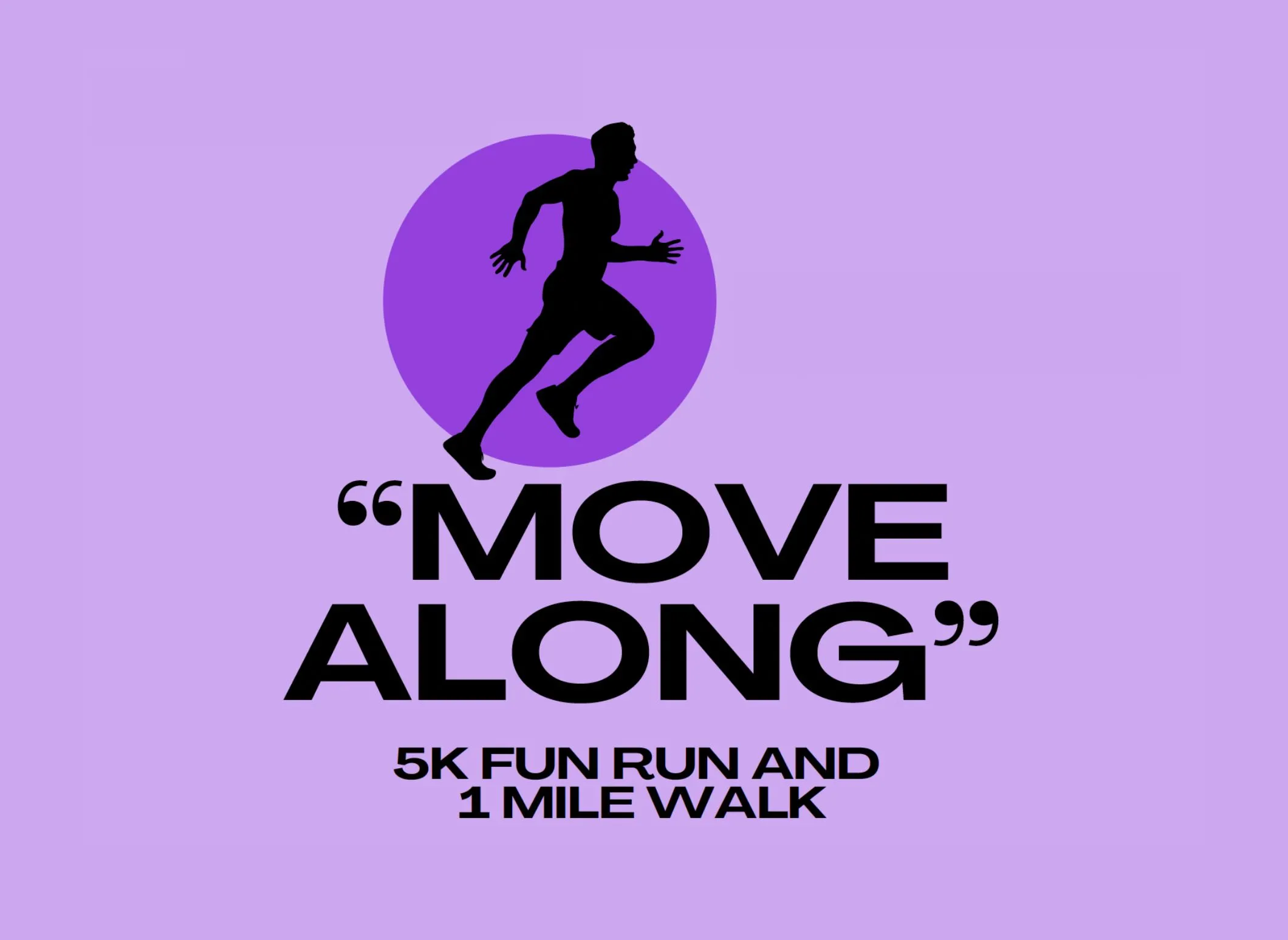 Move Along 5K Fun Run and 1 Mile Walk