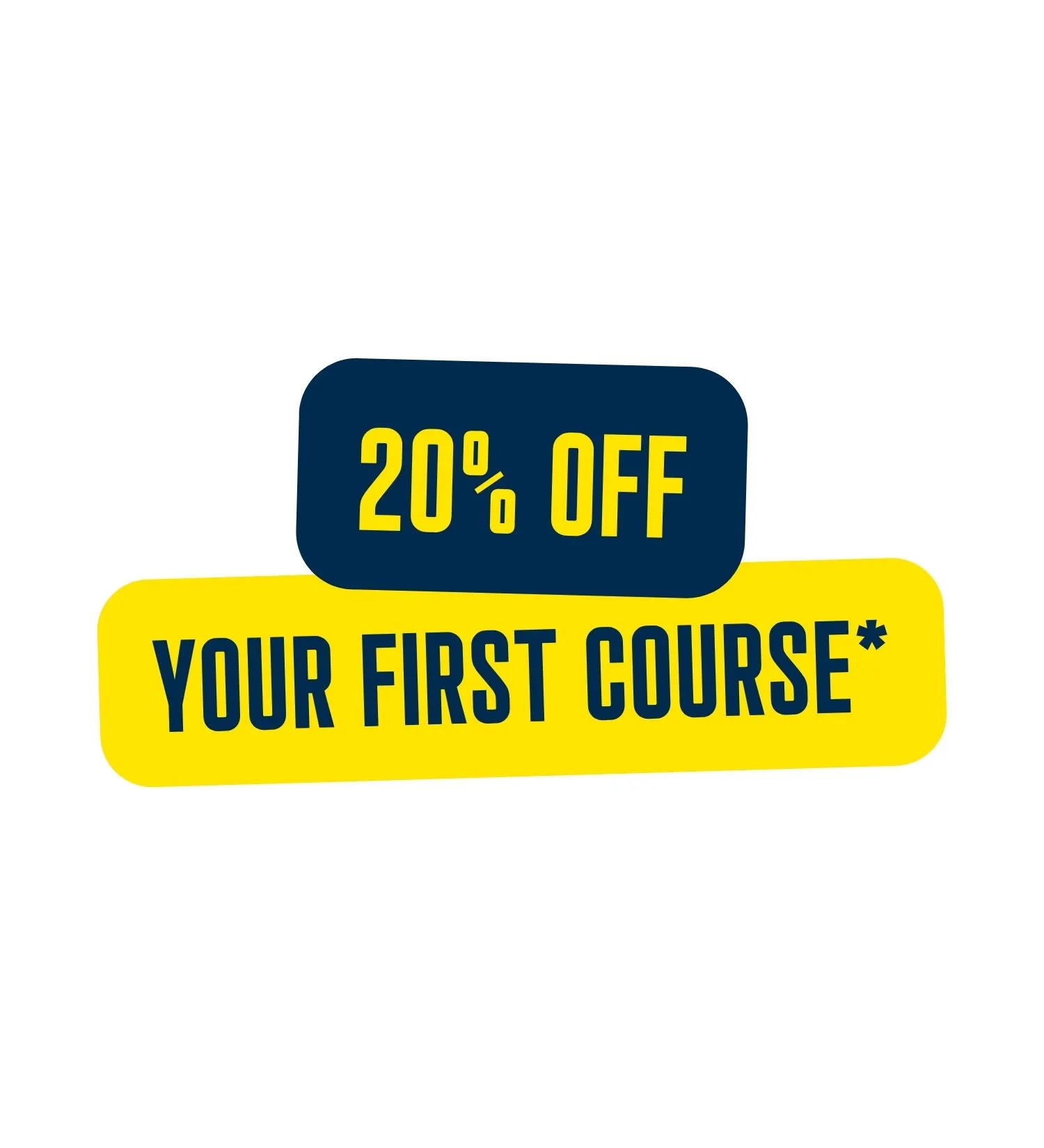 20% Off Your First Course* graphic
