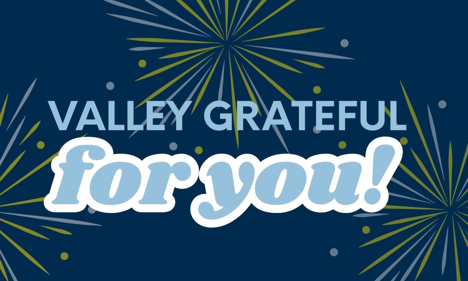Valley Grateful
